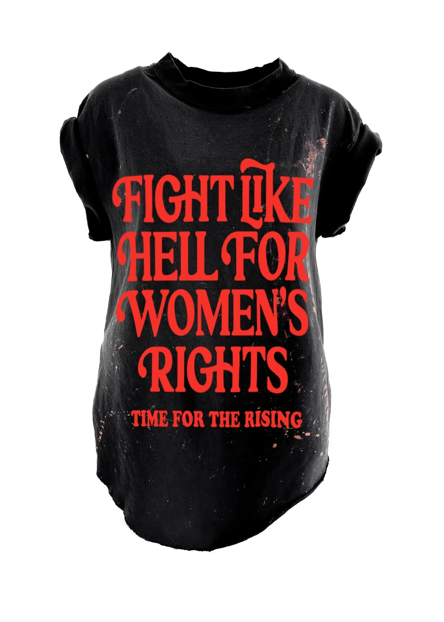 FIGHT LIKE HELL FOR WOMEN'S RIGHTS (RED) BLEACHED OUT SIDE SLIT TEE