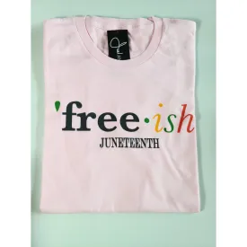 Free-ish Juneteenth T-Shirt